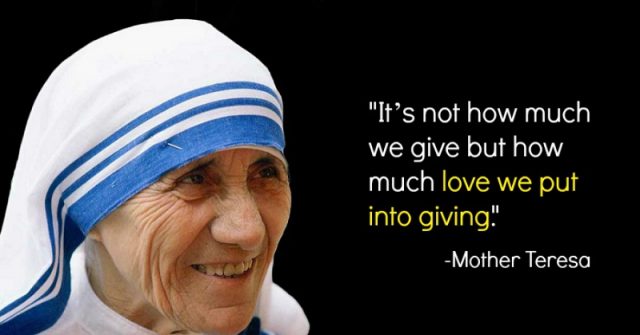 21 Mother Teresa Quotes Which Will Inspire You To Be A Better Human Being